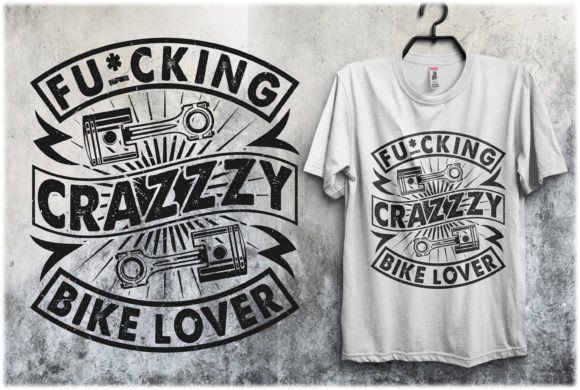 Crazy Bike Lover Graphics & T-Shirt Designs