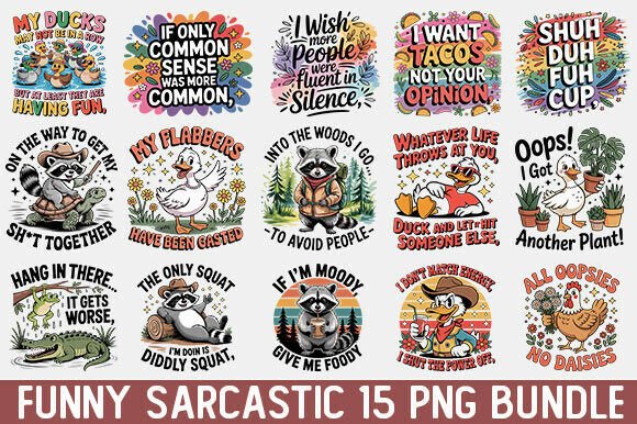 Funny Sarcastic Png Bundle: Graphics for T-Shirt Designs