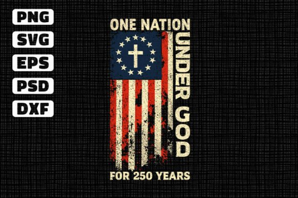 One Nation Under God 250 SVG Graphics for T-Shirt Designs